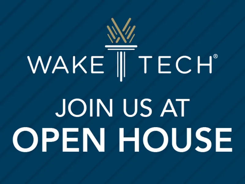 Wake Tech Open House graphic