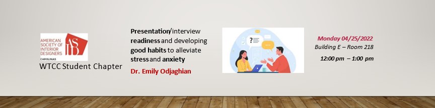 Presentation/interview readiness and developing good habits to alleviate stress and anxiety