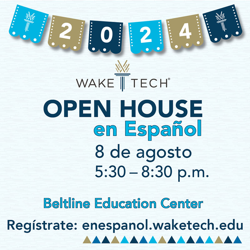 Open House en Español graphic Wake Tech Open House en Español details