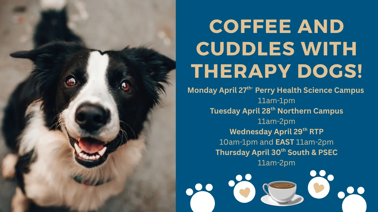 Image of a dog and description of "coffee and cuddles" events with dates for each campus