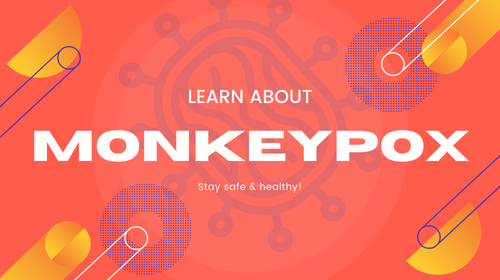 Click here to learn about monkeypox
