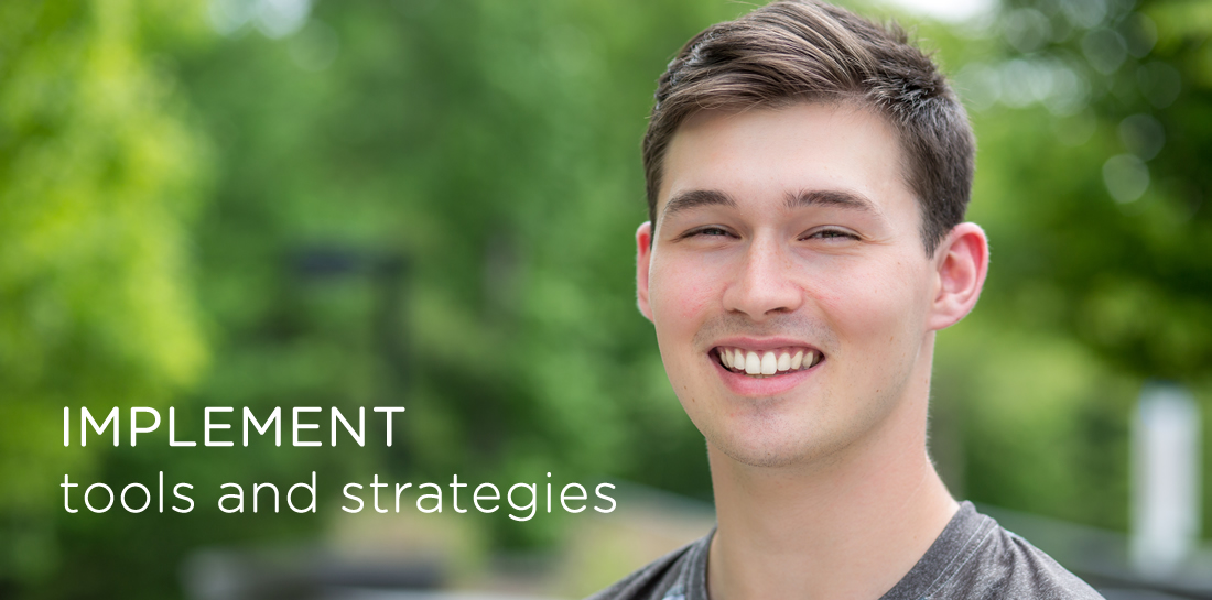 Implement tools and strategies
