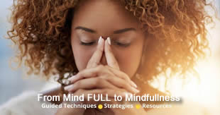 From Mind FULL to Mindfullness graphic