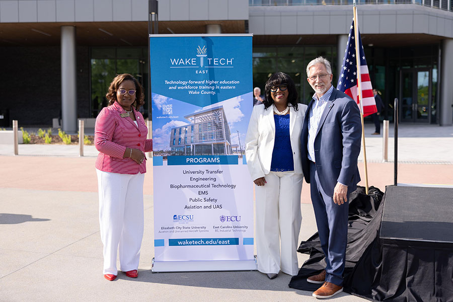 Wake County Board of Commissioners Shinica Thomas, Wake Tech Trustee Dr. Saundra Williams and Wake Tech President Dr. Scott Ralls celebrate the opening of Wake Tech East.