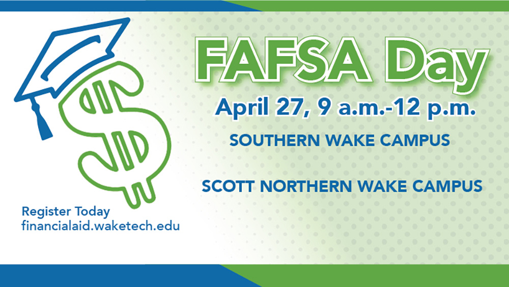 Wake Tech hosts FAFSA Day graphic