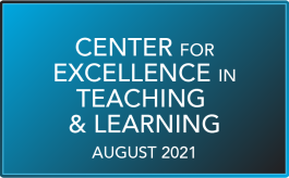 Center for Excellence in Teaching and Learning